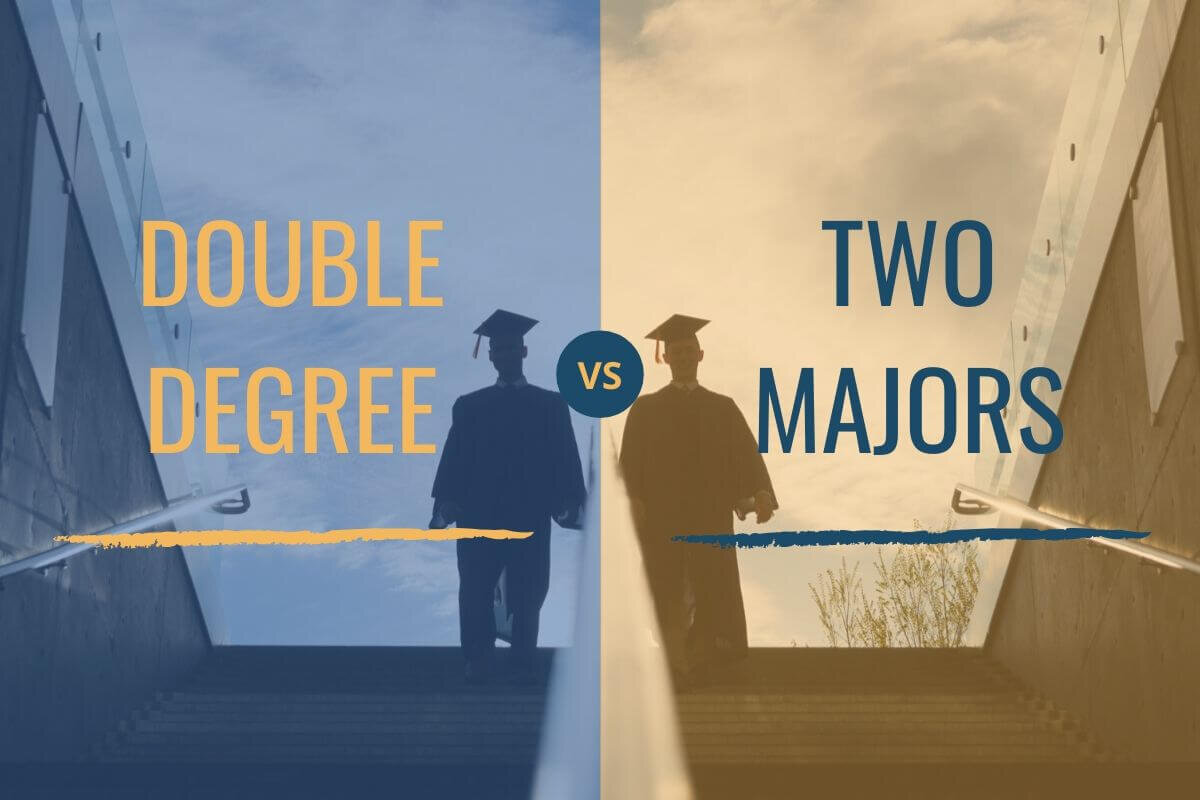 Double Degree or Double Major: Which Should I Choose?